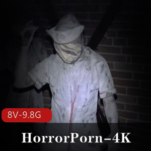 HorrorPorn-4K【猎奇-重口】第四弹 [8V-9.8G]